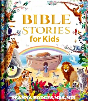 Bible Stories for Kids, by Deanna Hodges